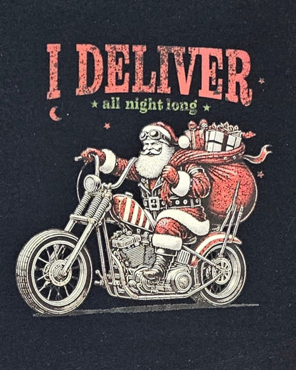 Black t-shirt with a graphic of Santa delivering gifts on a motorcycle and text 'I Deliver all night long' on a white background.